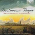 Beethoven, Reger : Sérénades pour flûte, violon et alto. Oliva, Parazzoli, Sanzo.