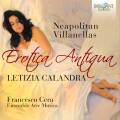 Erotica Antiqua : Villanelles napolitaines. Calandra, Arte Musica, Cera.