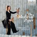 The Medieval Piper : Musique du Moyen-ge et de la Renaissance pour instruments  vent. Schulze.