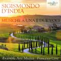 Sigismondo d'India : Musique pour 1 et 2 voix. Ensemble Arte Musica, Cera.