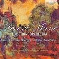 Musique française pour orchestre à cordes. Ciconia Consort, Van Gasteren.