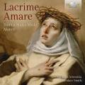Bianca Maria Meda : Lacrime Amare, Motets. Capella Artemisia, Smith.