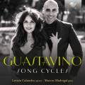 Carlos Guastavino : Cycle de mlodies. Calandra, Madrigal.