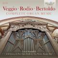 Veggio, Rodio, Bertoldo : Intégrale des œuvres pour orgue. Scandali.