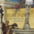 Ferrucio Busoni : Musique pour violon et piano. Falasca, Radaelli.