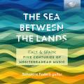 The Sea Between The Lands. Cinq sicles de musique pour guitare d'Italie et d'Espagne. Fodera.