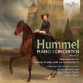 Johann Nepomuk Hummel : Concertos pour piano, vol. 2. Commellato, Barneschi, Talpain.