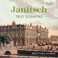 Johann Gotlieb Janitsch : Sonates en trio. Berlin Friday Academy.