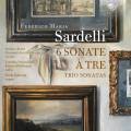Federico Maria Sardelli : Six sonates en trio. Bruni, Scarpa, Parravicini, Hoffmann, Talamini.