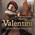 Roberto Valentini : Sonates pour flte  bec. Capella Musicale Enrico Stuart.