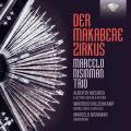 Der Makabere Zirkus. Trios pour guitare, contrebasse et bandonon. Marcelo Nisiman Trio.