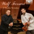 Wolf-Ferrari : Trois sonates pour violon. Alogna, Catena.