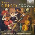 Rocco Greco : Musique pour basse de violon. Musica Perduta, Criscuolo.