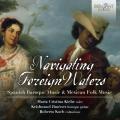 Navigating Foreign Waters. Musique baroque espagnole et musique traditionnelle mexicaine. Navegar Mar Afuera.