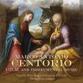 Marco Antonio Centorio : Musique vocale et instrumentale. Silano.