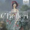 Fortunato Chelleri : 6 Sonate di Galanteria. Chiarizia.