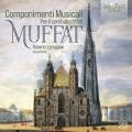 Gottlieb Muffat : Componimenti Musicali Per Il Cembalo, 1739. Loreggian.