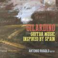Angelo Gilardino : Musique pour guitare inspirée par l'Espagne. Rugolo.