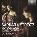Barbara Strozzi : La Voce Sola. Dubinskaite, Canto Fiorito.