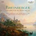 Josef Rheinberger : Musique de chambre pour orgue. Bergamasco, Monticoli, Dalsass, Tomadin.
