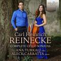 Carl Reinecke : Intgrale des sonates pour violoncelle. Turkalj, Carratta.