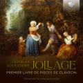 Charles-Alexandre Jollage : Premier livre de Pièces de Clavecin. De Luca.