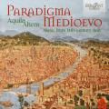 Paradigma Medioevo. Musique italienne du 14e sicle. Aquila Altera.
