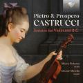 Pietro & Prospero Castrucci : Sonates pour violon et basse continue. Pedrona, Merello.