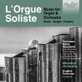 Bossi, Jongen, Poulenc : Musique pour orgue et orchestre. Mazzoletti, Carmona.