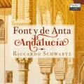 Manuel Font y de Anta : Andalucia, œuvres pour piano. Schwartz.