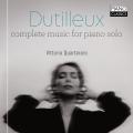 Henri Dutilleux : Intégrale de l'œuvre pour piano seul. Quartararo.