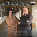 Bach, Rameau, Schnittke : Suites baroques pour piano. Proshayev, Mokthari.