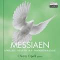 Messiaen : Œuvres pour piano. Cipelli.