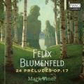 Felix Blumenfeld : 24 Préludes, op. 17. Viner.