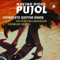 Maximo Diego Pujol : Intgrale des duos pour guitare. Mirto, Villadangos.
