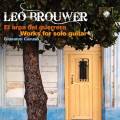 Leo Brouwer : El arpa del guerrero : uvres pour guitare solo