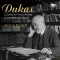 Paul Dukas : uvres pour piano (Intgrale)