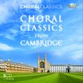 Choral Classics from Cambridge. Brown, Cleobury, Robinson.
