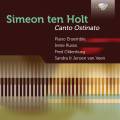 Simeon ten Holt : Canto Ostinato. Russo, Oldenburg, Duo Van Veen.