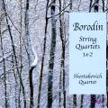 Borodine : Quatuors  cordes 1 & 2. Chostakovich Quartet