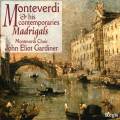 Monteverdi et ses contemporains : Madrigaux. Gardiner.