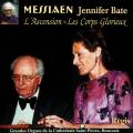 Messiaen : L'Ascension, Les Corps Glorieux. Bate.