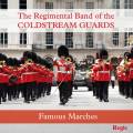 Famous Marches. Regimental Band Coldstream Guards.