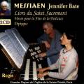 Messiaen : Livre du Saint Sacrement. Bate.