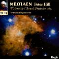Messiaen : Visions de l'Amen, Preludes, Etudes. Hill.