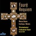 Faur : Requiem, Messe basse, Motets, Cantiques de Jean Racine.