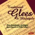 Traditional Glees & Madrigals. Pro Cantione Antiqua, Brown.