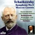 Tchaikovski : Symphonie n 5, Cantate Moscou. Rozhdestvensky, Cherkasov.