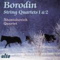 Borodine : Quatuors à cordes 1 & 2. Quatuor Chostakovich.