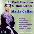 Maria Callas : Verdi Heroines & Mad Scenes